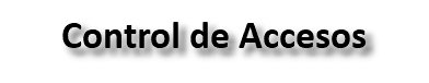 Control de Accesos