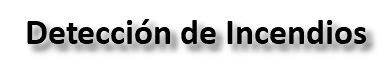 Detección de Incendios
