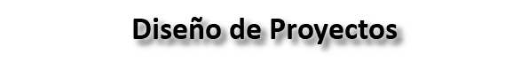 Diseño de Proyectos